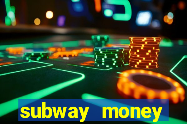 subway money deposito 1 real